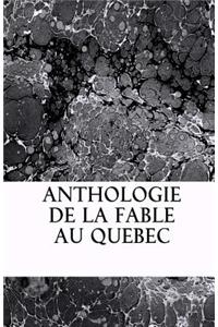 Anthologie de la fable au Quebec