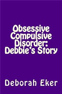 Obsessive Compulsive Disorder