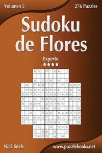 Sudoku de Flores - Experto - Volumen 5 - 276 Puzzles