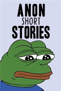 Anon Short Stories