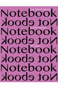 Dot Grid Notebook 1/2 Inch Squares 160 pages