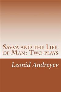 Savva and the Life of Man