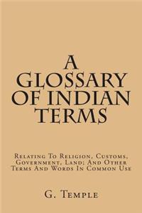 A Glossary of Indian Terms