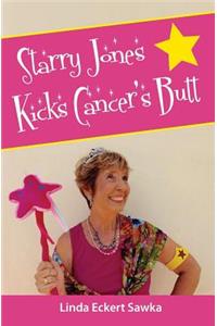 Starry Jones Kicks Cancer's Butt