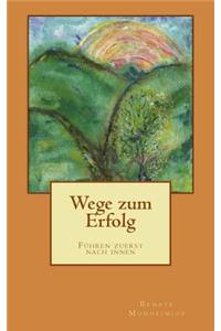 Wege zum Erfolg