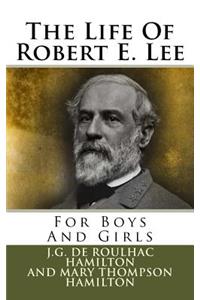 The Life of Robert E. Lee