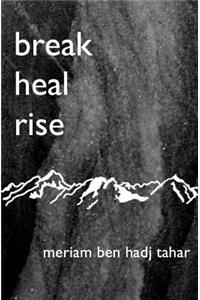 break heal rise
