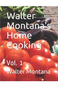 Walter Montana's Home Cooking