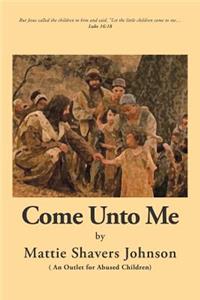 Come unto Me