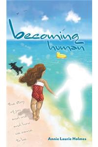 Becoming Human