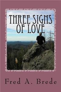 Three Signs of Love