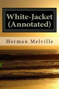 White-Jacket (Annotated)