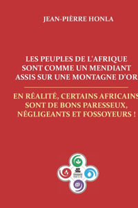 Les peuples de l'Afrique sont comme un mendiant assis sur une montagne d'or