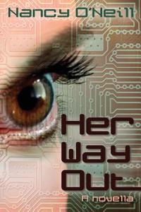 Her Way Out: A Novella