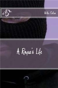 A Rogue's Life