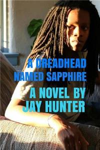 A Dreadhead Named Sapphire