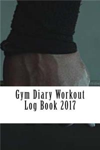 Gym Diary Workout Log Book 2017