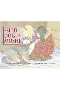 A Sled Dog for Moshi