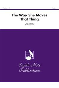 The Way She Moves That Thing