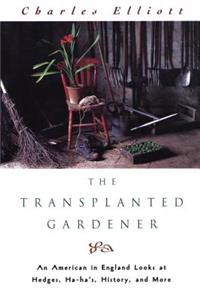 Transplanted Gardener