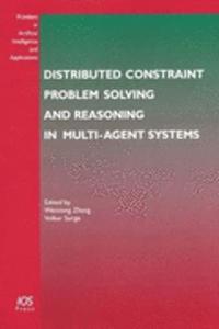 Distributed Constraint Problem Solving and Reasoning in Multi-agent Systems