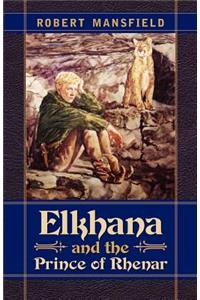 Elkhana and the Prince of Rhenar