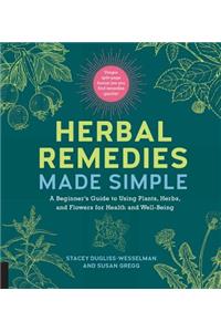 Herbal Remedies Made Simple