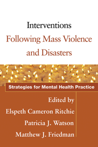 Interventions Following Mass Violence and Disasters