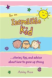For an Incredible Kid