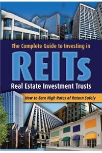 Complete Guide to Investing in REITS