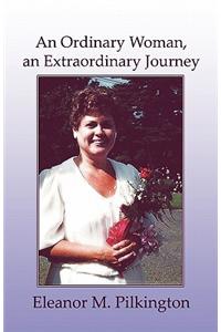 An Ordinary Woman, an Extraordinary Journey