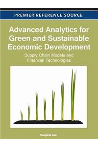 Advanced Analytics for Green and Sustainable Economic Development: Supply Chain Models and Financial Technologies