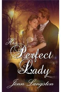His Perfect Lady