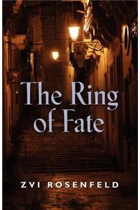 The Ring of Fate