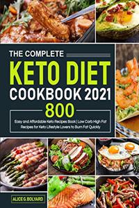 The Complete Keto Diet Cookbook 2021