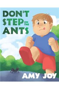 Don't Step on the Ants