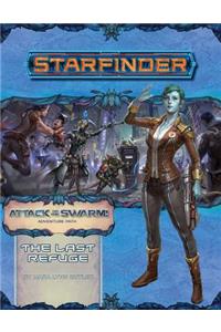 Starfinder Adventure Path: The Last Refuge (Attack of the Swarm 2 of 6)