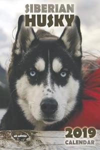 The Siberian Husky 2019 Calendar (UK Edition)