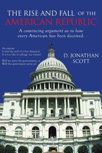 Rise and Fall of the American Republic