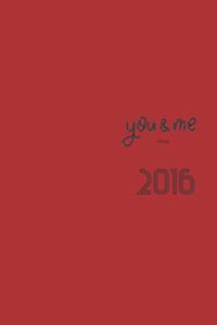 You and Me Since 2016 Notebook