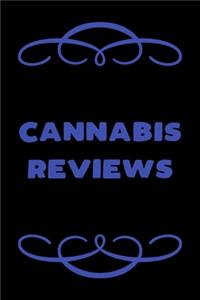 Cannabis Reviews