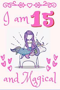 I Am 15 and Magical