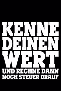 Kenne Deinen Wert Und Rechne Dann Noch Steuer Drauf