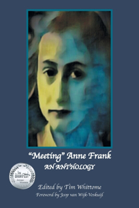 "Meeting" Anne Frank: An Anthology (Revised Edition)