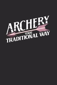Archery The Traditional Way
