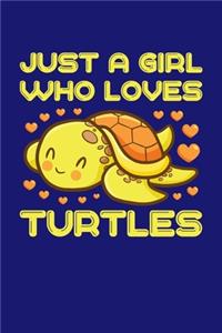 Just A Girl Who Loves Turtles