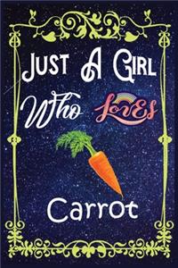 Just A Girl Who Loves Carrot