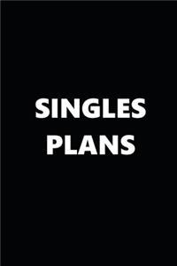 2020 Daily Planner Funny Theme Singles Plans Black White 388 Pages