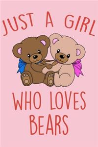 Just A Girl Who Loves Bears