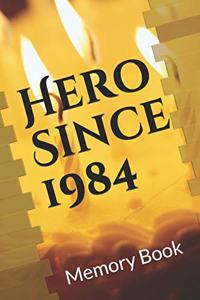 Hero Since 1984 Birthday Gift Memory Book